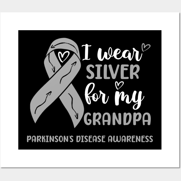 I wear Silver for my Grandpa Parkinsons Disease Awareness Wall Art by Geek-Down-Apparel